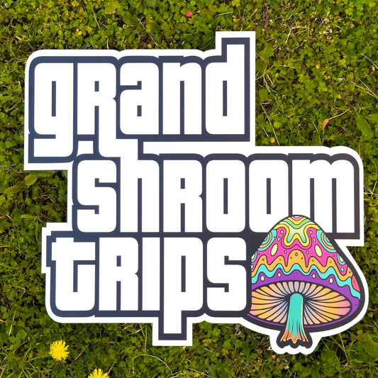 Grand Shroom Trips